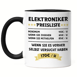 Op de afbeelding: Witte keramische mok met een zwarte rand en handvat. De mok heeft een zwart-witte afbeelding met de tekst "ELEKTRONIKER PREISLISTE" en een prijslijst voor verschillende niveaus van hulp.