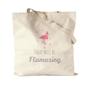 Today will be Flamazing Flamingo Beutel  Rosa Spruch Sprüche-Beutel für Damen Frauen Jutebeutel Stoffbeutel Canvas