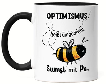 Ottimismo significa Sumsi capovolto con tazza Po Black Bee Idea regalo divertente Pun Humor