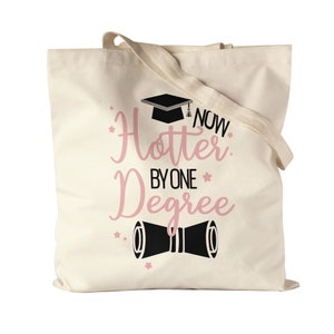 Now Hotter by One Degree Jutebeutel Stoffbeutel Canvas Abschluss Absolvent Bachelor Master Doktor Abschlussgeschenk