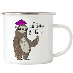 Vom Bett-Chiller zum Bachelor Emaille Tasse Abschluss Geschenk Absolventin Faultier Kaffeetasse Uni Hochschule Studentin