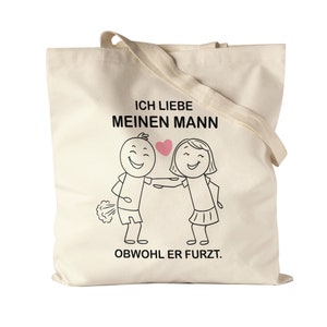 I Love My Husband Although He Farts Cloth Bag Jute Bag Canvas Heart Proof of Love Heartfelt People Couple Love Favorite Person Fart