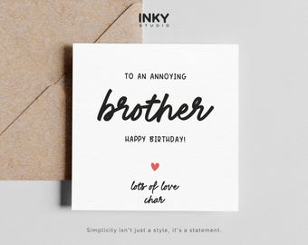 Brother Birthday Card, Funny Brother Birthday Card, Birthday Card for Brother, Cheeky Brother Card, Happy Birthday Brother Card