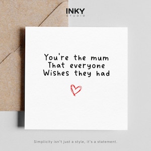 You're The Mum That Everyone Wishes They Had - Gifts For Mum, Birthday Gifts For Mum, Happy Birthday Mum, Mum Card For Birthday, Cute