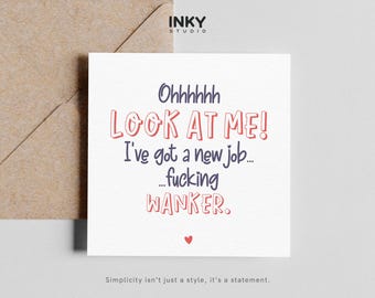 Funny New Job Card, Rude Congratulations Card, Offensive New Job Card, Sarcastic Congrats Card, Funny Work Card, Cheeky New Job Card