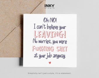 Funny Leaving Card, Rude Leaving Card, Offensive Farewell Card, Work Leaving Card, Funny Goodbye Card, Colleague Leaving Card