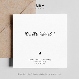 You Are Perfect, Congratulations Card Customised, Greeting Card for Celebration, Card for Him and Her, Nice Card Congrats