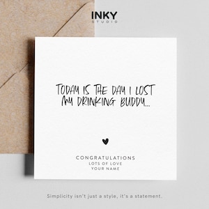 I Lost My Drinking Buddy - Verlobungskarte, Freund-Verlobungskarte, Verlobungsgeschenk, personalisierter Verlobungsgeschenk Freund, Glückwünsche