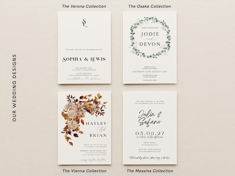 May include: Four wedding invitation designs with different themes. The Verona Collection features a simple design with a monogram and the names "Sophia & Lewis". The Osaka Collection features a wreath of green leaves with the names "Jodie & Devon". The Vienna Collection features a watercolor floral design with the names "Hayley & Brian". The Messina Collection features a simple design with the names "Julia & Sefano" and the date "03.08.27".
