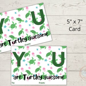 Printable Valentine's Day Cookie Karte 5x7 - You are Turtley awesome, Sea Turtle, Turtles