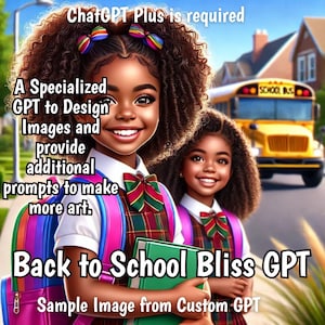 Back to School Bliss GPT, benutzerdefiniertes GPT für afroamerikanische Studentenbilder, Push Button Dall-E-Kunstgenerierung, Black Joy-Kunstbildungswerkzeug