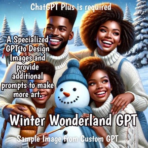 Winter Wonderland GPT, GPT personalizzato per immagini di famiglie afroamericane, generazione artistica Push Button Dall-E, immagini e affermazioni invernali