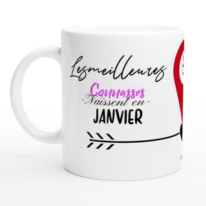 Mug "The best Connasses months*" in white ceramic