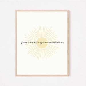 You Are My Sunshine Poster Print, Nursery Wall Art, Printable Wall Art, Minimalist Children’s Wall Decor