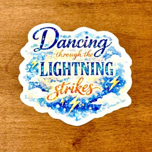 Dancing Through Lightning Strikes Lyric Sticker | Taylor Eras Showgirl Opalite | Waterproof Durable | 2 Sizes | Original Design Collectible