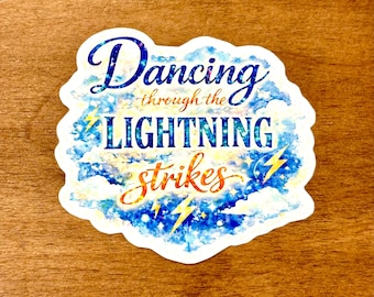 Dancing Through Lightning Strikes Lyric Sticker | Taylor Eras Showgirl Opalite | Waterproof Durable | 2 Sizes | Original Design Collectible