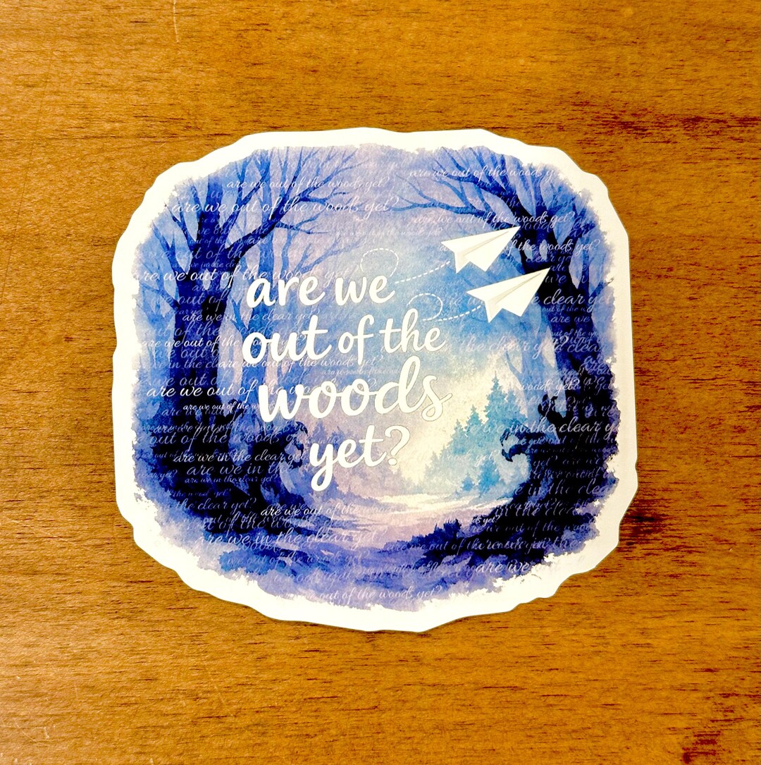 Are We Out of the Woods yet Lyric Sticker | Taylor Eras | Waterproof ...
