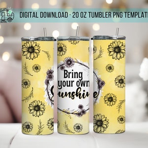 Traga seu próprio sol Design de copo magro de 20 onças - Design de envoltório reto - Copo PNG