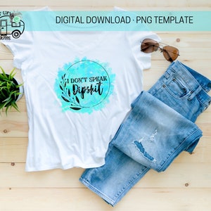 Ik spreek geen Dipshit T-shirt sublimatie PNG-download