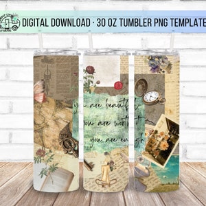 30oz Vintage You are Beautiful, You are Worth It, You are Enough,  Skinny Tumbler Design - Straight Wrap Design - Tumbler PNG