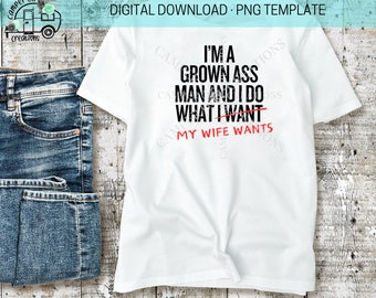 Grown Ass Man T-Shirt Sublimation PNG Download