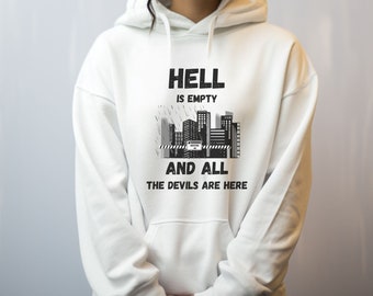 Hell Is Empty and All The Devils are Here Hoodie, Ignite Me, Tahereh Mafi, Shatter Me Series Hoodie, Book Merch, Book Lovers Gift