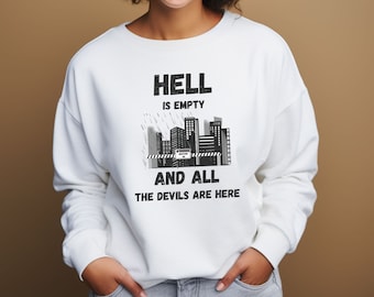 Hell Is Empty and All The Devils are Here Sweatshirt, Ignite Me, Tahereh Mafi, Shatter Me Series Sweater, Book Merch, Book Lovers Gift