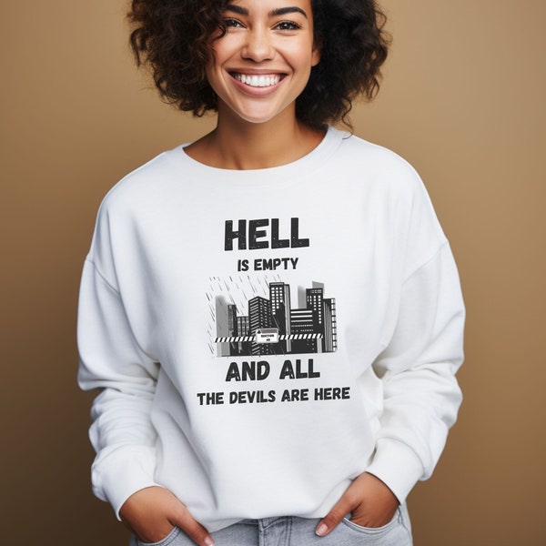 Hell Is Empty and All The Devils are Here Sweatshirt, Ignite Me, Tahereh Mafi, Shatter Me Series Sweater, Book Merch, Book Lovers Gift