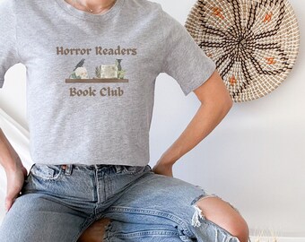 Horror Readers T-Shirt, Horror Book Shirt, Bookish, Book Tok,  Book Club Shirt, Book Lovers Gift, Fantasy Shirt, Horror Fan Shirt, Thriller