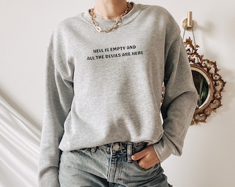 Shatter Me Sweatshirt,  Hell Is Empty and All The Devils Are Here, Tahereh Mafi Merch, Shatter Me Series, BookTok Sweater, Shatter Me Merch