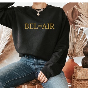 Bel-Air Sweatshirt, Bel Air Shirt, Bel-Air Sweater, Fresh Prince Sweater, Fresh Prince Shirt, Bel-Air Merch, Bel-Air Show