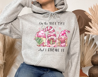 Gnome Funny Christmas Hoodie, Cute Gnomies Shirt, Winter Santa Gnome Shirt,  Gnome For The Holidays Hoodie, Christmas Family Pj's Hoodie