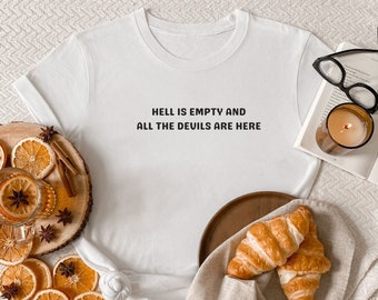 Shatter Me T-Shirt,  Hell Is Empty and All The Devils Are Here, Tahereh Mafi Merch, Shatter Me Series, BookTok, Book Gift, Shatter Me Merch