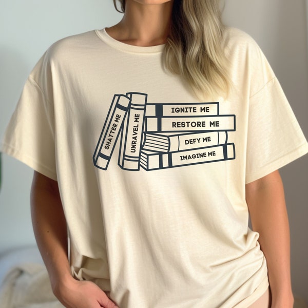 Tahereh Mafi Books Comfort Colors T-Shirt, Shatter Me Series Shirt, Ignite Me, Defy Me, Restore Me, Imagine me, Unravel Me, Book Merch