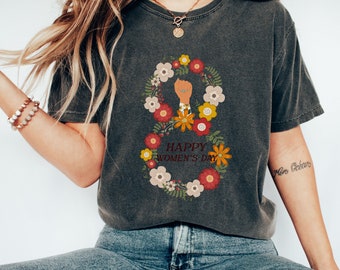 Comfort Kleuren Internationale Vrouwendag Shirt, Happy Women's Day Shirt, 8 maart Women's World Shirt, Gift For Her, Women Empowerment