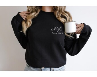 Outlander, Outlander Gift, Outlander Shirt, Outlander Sweatshirt, Sassenach Sweatshirt, Jamie Fraser, Claire Fraser, Fan Gift