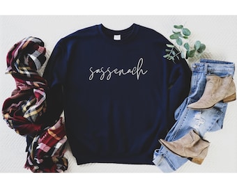 Outlander, Outlander Gifts, Outlander Shirt, Outlander Sweatshirt, Sassenach Sweatshirt, Jamie Fraser, Claire Fraser, Fan Gift