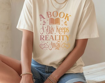 Buch T-Shirt, Geschenk für Buchliebhaber, Buch ein Tag hält die Realität fern, Bücherwurm T-Shirt, Bücherwurm Leser Geschenk, Leser Shirt, Buchclub Geschenk