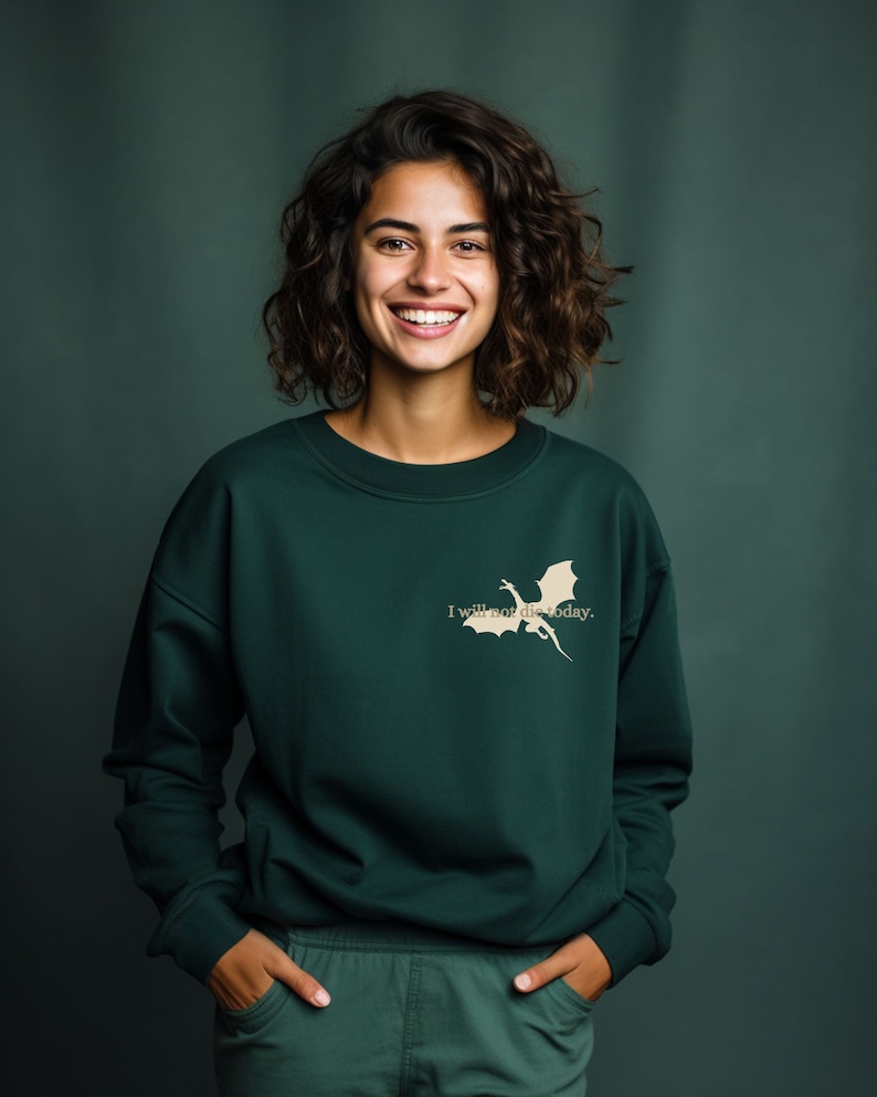 Mercancía de la cuarta ala, sudadera de la cuarta ala, suéter no moriré hoy, bookish, Rebecca Yarros Merch, camisa de fan del romance de fantasía, regalo de libro Forest Green