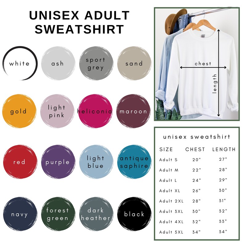 May include: Unisex adult sweatshirt color chart with 12 color options, including white, ash, sport grey, sand, gold, light pink, heliconia, maroon, red, purple, light blue, antique sapphire, navy, forest green, dark heather, and black. A size chart shows chest and length measurements in inches for sizes Adult S through Adult 5XL.