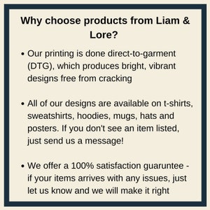 May include: Text explaining why to choose products from Liam & Lore. The text highlights direct-to-garment printing for vibrant designs, a wide variety of products, and a 100% satisfaction guarantee.