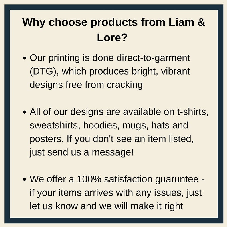 May include: Text explaining why to choose products from Liam & Lore. The text highlights direct-to-garment printing for vibrant designs, a wide variety of products, and a 100% satisfaction guarantee.