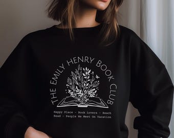 Der Emily Henry Buchclub, Bücherwurm Sweatshirt, Leute, die wir im Urlaub treffen, Strand lesen, glücklicher Ort, Buchclub, Geschenkideen für Buchliebhaber