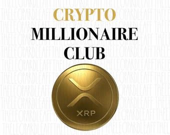 Xrp crypto millionaire club, ***DIGITAL DESIGN png file only***