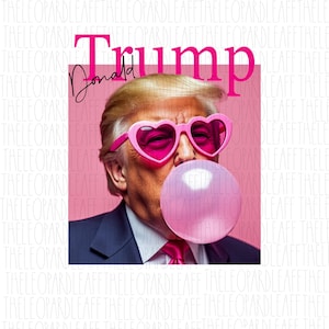 Chicle Trump, maga, 2024, Trump para presidente, DISEÑO DIGITAL **Archivo PNG para sublimación**