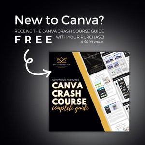 May include: Black and gold Canva Crash Course guide with the text "New to Canva?" and "Receive the Canva Crash Course Guide FREE with your purchase!" The guide is a companion resource with the text "Canva Crash Course complete guide."