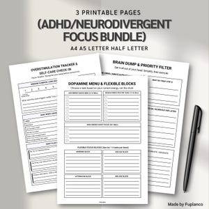 May include: Three printable pages titled "(ADHD/NEURODIVERGENT FOCUS BUNDLE)" with checklists and prompts for self-care and focus. A black pen rests on the right side. The pages include sections for tracking sensory and mental load, and a dopamine menu.
