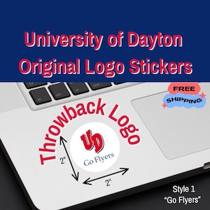 May include: A 2-inch diameter University of Dayton sticker with a red and blue throwback logo and the text "Go Flyers".