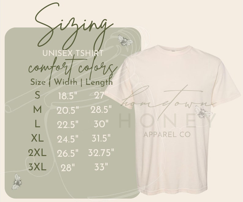 May include: Sizing chart for a unisex t-shirt with the text "comfort colors" and "Hometown Honey Apparel Co."  The chart shows sizes S through 3XL with corresponding width and length measurements in inches.