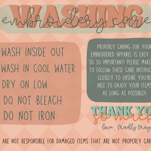 May include: A pink and green illustrated guide with instructions for washing embroidered apparel. The instructions include washing inside out, washing in cool water, drying on low, not bleaching, and not ironing. The text also includes "Thank you so much, love, Madly Magnolia" and "*We are not responsible for damaged items that are not properly cared for."
